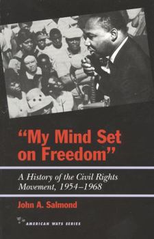 My Mind Set on Freedom: A History of the Civil Rights Movement 1954-1968 (American Ways Series) - Book  of the American Ways Series