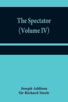 Paperback The Spectator (Volume IV) Book