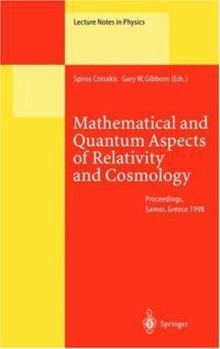 Mathematical Quantum Aspects of Relativity and Cosmology