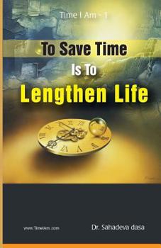 Paperback To Save Time Is To Lenghten Life Book