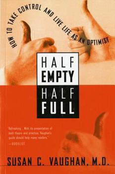 Paperback Half Empty, Half Full: Understanding the Psychological Roots of Optimism Book