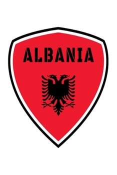 Albania Coat of Arms Notebook: Beautiful Albania Coat of Arms Notebook with 120 plaid pages in Trim size 15,24 x 22,86 cm (6" x 9")
