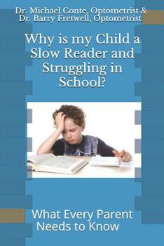 Paperback Why Is My Child a Slow Reader and Struggling in School? Book