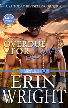 Hardcover Overdue for Love: A Secret Baby Western Romance (Large Print - Hardcover) [Large Print] Book