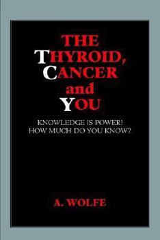 Paperback The Thyroid, Cancer and You Book