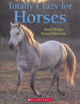 Paperback Totally Crazy for Horses Book