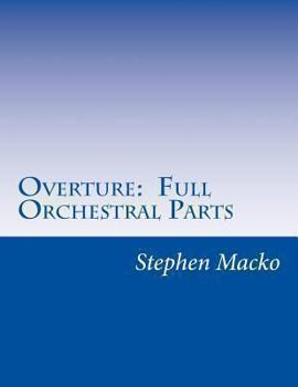 Overture: Full Orchestral Parts