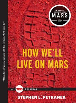 How We'll Live on Mars - Book  of the TED Books