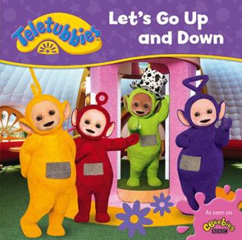 Hardcover Teletubbies: Let's Go Up and Down (Teletubbies board storybooks) Book