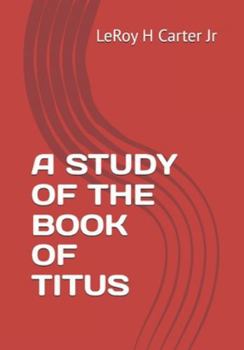 A STUDY OF THE BOOK OF TITUS