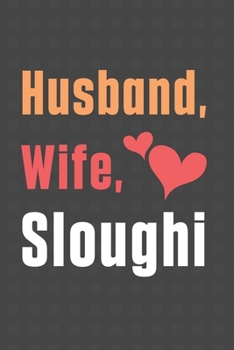 Husband, Wife, Sloughi: For Sloughi Dog Fans