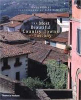 Hardcover The Most Beautiful Country Towns of Tuscany Book