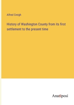 Paperback History of Washington County from its first settlement to the present time Book