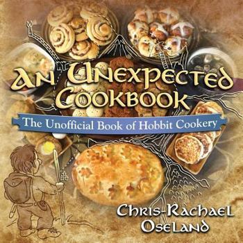 Paperback An Unexpected Cookbook: The Unofficial Book of Hobbit Cookery Book