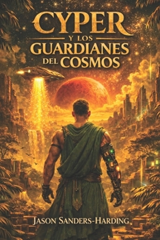 Cyper y los Guardianes del Cosmos: Síndrome del Sabio Adquirido (Spanish Edition)