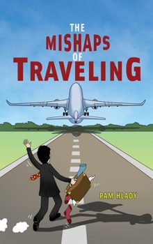 Hardcover The Mishaps of Traveling Book