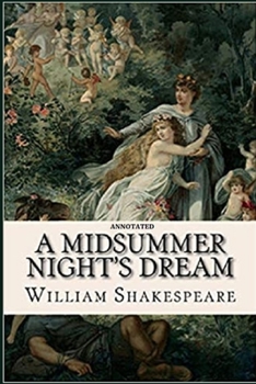 Paperback A Midsummer Night's Dream "Annotated" Book