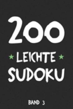 Paperback 200 Leichte Sudoku Band 3: Puzzle Rätsel Heft, 9x9, 2 Rätsel pro Seite [German] Book