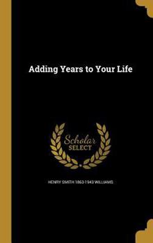 Hardcover Adding Years to Your Life Book