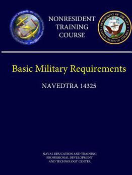 Paperback Navy Basic Military Requirements (NAVEDTRA 14325) - Nonresident Training Course Book