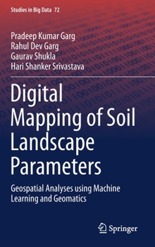 Hardcover Digital Mapping of Soil Landscape Parameters: Geospatial Analyses Using Machine Learning and Geomatics Book