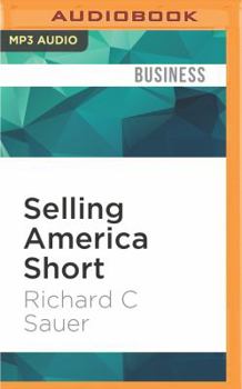MP3 CD Selling America Short: The SEC and Market Contrarians in the Age of Absurdity Book