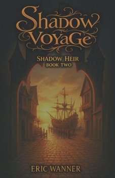 Paperback Shadow Voyage: Shadow Heir Book Two Book