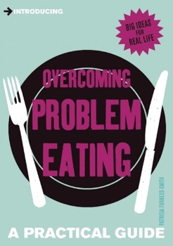 Paperback Overcoming Problem Eating: A Practical Guide Book