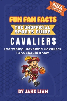 Paperback Cleveland Cavaliers Basketball Book for Kids: Everything Cleveland Cavaliers Fans Should Know Book
