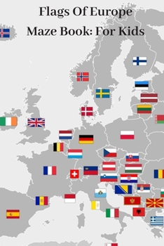 Paperback Flags Of Europe Maze Book: For Kids Book