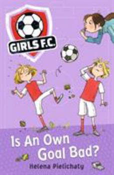 Paperback Girls FC 4: Is An Own Goal Bad? Book