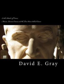 Paperback In the Shadow of Caesar: Marcus Licinius Crassus and the true power behind Caesar Book