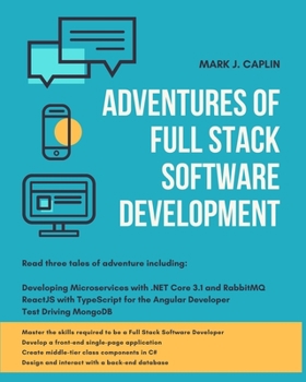 Paperback Adventures Of Full Stack Software Development: Master the skills required to become a Full Stack Software Developer Book