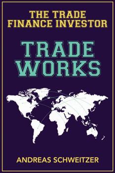 Paperback Trade Works: The Trade Finance Investor Book