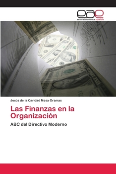 Paperback Las Finanzas en la Organización [Spanish] Book