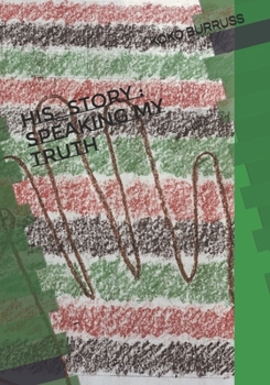 Paperback His_story: Speaking My Truth Book