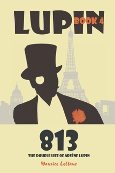 Paperback 813: The Double Life of Arsène Lupin Book