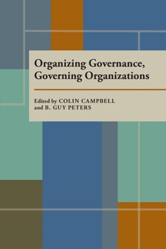 Hardcover Organizing Governance, Governing Organizations Book