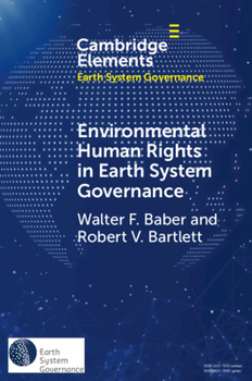 Paperback Environmental Human Rights in Earth System Governance: Democracy Beyond Democracy Book