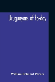 Paperback Uruguayans Of To-Day Book