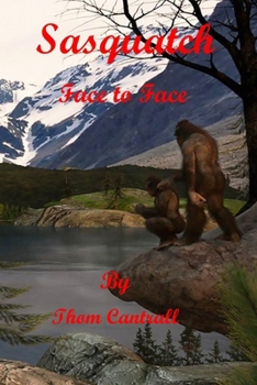 Paperback Sasquatch - Face to Face Book