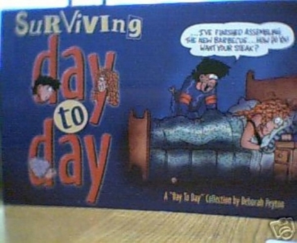 Paperback Surviving Day to Day Book