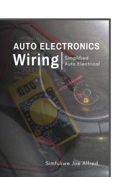 Paperback Auto Electronics Wiring: Simplified Auto Electrical Book