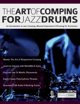 Paperback The Art of Comping for Jazz Drums Book