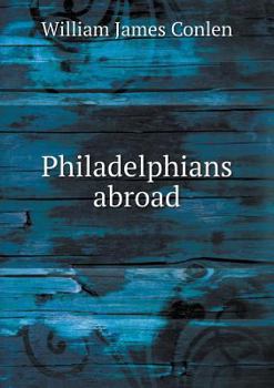 Paperback Philadelphians abroad Book