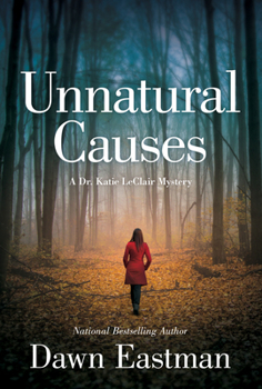 Hardcover Unnatural Causes: A Dr. Katie LeClair Mystery Book
