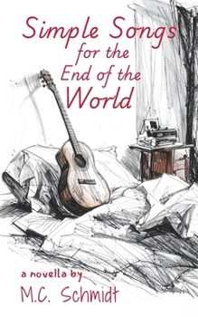 Paperback Simple Songs for the End of the World Book