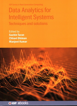 Hardcover Data Analytics for Intelligent Systems: Techniques and solutions Book