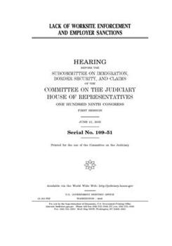Paperback Lack of worksite enforcement and employer sanctions Book