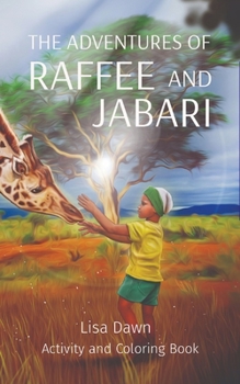 Paperback The Adventures of Raffee and Jabari: Activity and Coloring Book